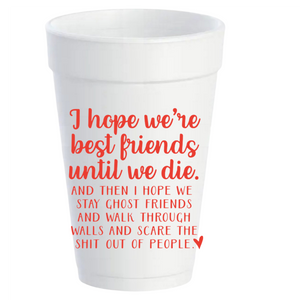 Best Friends/Ghost Friends - 16oz Styrofoam Cups
